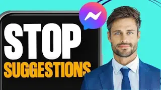 How To Remove Suggestions On Messenger (2 Methods)