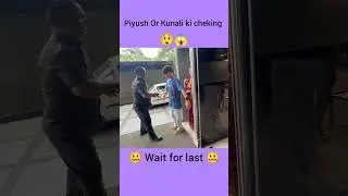 piyush or Kunali cheking 😲 ll sourav joshi vlogs ll #shorts #youtubeshorts