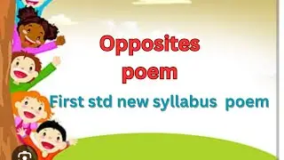 Opposites poem first std new syllabus#education #viral #shortsfeed #maharashtraboard 