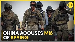 China accuses MI6 of recruiting state spies | World News | WION