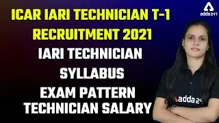 IARI Technician Recruitment 2021 | IARI Technician Syllabus, Exam Pattern, ICAR Technician Salary