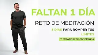 7&deg; El RETO YA COMENZ&Oacute; - Reto gratuito de 5 d&iacute;as de meditaci&oacute;n con Tony Espigares