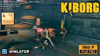 Kiborg - Settings | Winlator Ludashi 2.8.1 Hotfix | 60 FPS - Snapdragon 870