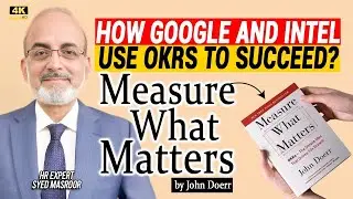 How Google and Intel use OKRs to succeed |Measure what matters by John Doerr
