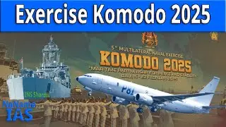 Exercise Komodo 2025 | Multilateral Naval Exercise Komodo