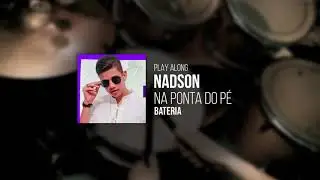 PLAY ALONG DE ARROCHA l NA PONTA DO P&Eacute; - NADSON O FERINHA (Mc Livinho) l PLAYBACK PARA BATERIA