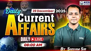 29 December Daily Current Affairs | Current Affairs for MP Exams 2025 | Shivam Tiwari Sir | KGS MP