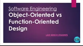 Objrct-Oriented vs Function-Oriented Design|More useful content in description👇| @LastBenchStudents3