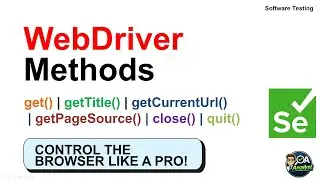 Selenium WebDriver Browser Control | Must-Know Methods for Automation Testers | Software Testing