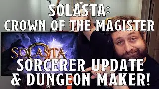 Solasta: Crown of the Magister Sorcerer Update! | Nerd Immersion