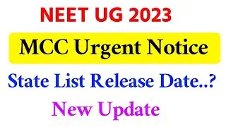 NEET UG 2023 MCC URGENT NEWS | State List Release Date..? | vision Update