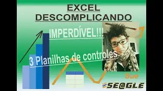 Excel (9) Descomplicando - IMPERDÍVEL - 3 planilhas no excel para controles de diferentes modelos.
