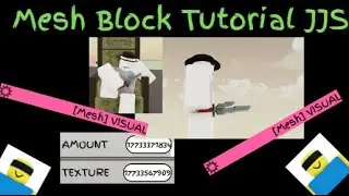 New mesh Visual Tutorial For JJS Skill Builder