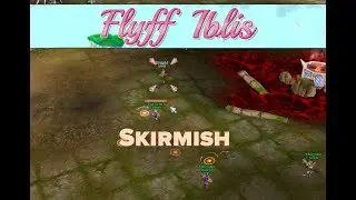 Flyff Iblis - Skirmish Siege 2022 Oct 1 - HP Assist