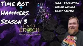 Last Epoch: Time Rot Hammers, сезон 3, руководство по сборке