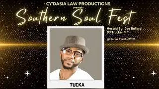 Tucka -Southern Soul Fest by Cydasia Law Productions
