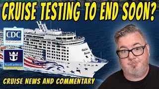 CRUISE NEWS - PRE CRUISE TESTING UPDATE