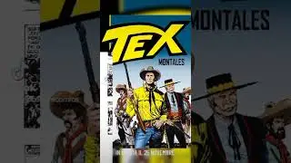TEX. MONTALES - NUOVA EDIZIONE. FUMETTI BONELLI.