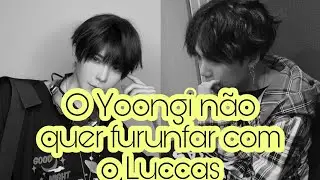 Ligação Yoonlu - O Yoongi não quer furunfar com o Luccas