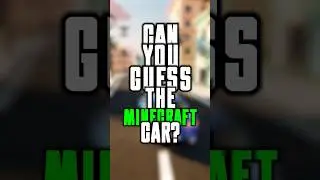 Can you guess the Minecraft Car?