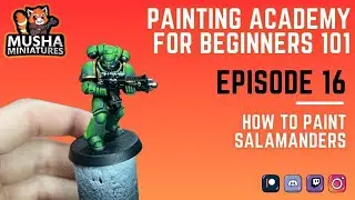 Quickly Paint Salamanders: Green Color Scheme Guide | Musha's Painting Academy #16