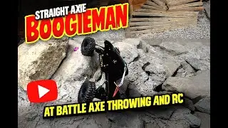 Straight axle boogieman at Battle Axe throwing and RC