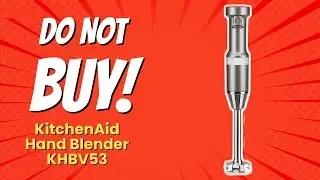 Погружной блендер KitchenAid KHBV53 с регулируемой скоростью, серебристый контур | 10 причин НЕ п...