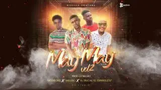 May May Vol2 - Dj Negro ❌ Papi Negris ❌ Meloro ❌ Trukax