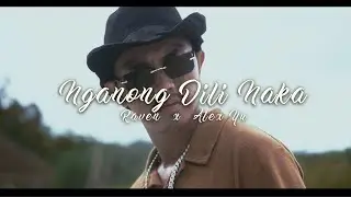 Nganong Dili Naka - Raven x Alex Yu (Official Music Video)