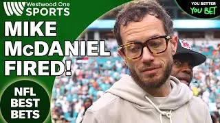 Dolphins FIRE Mike McDaniel! Reaction, Analysis & Bets!
