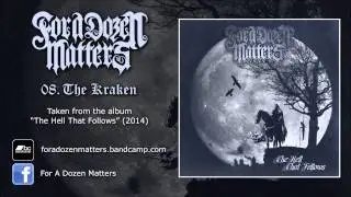 FOR A DOZEN MATTERS - The Kraken
