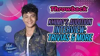 [Throwback] Khimo's audition interview: Trivias & More | Idol Xclusive Pass | Idol PH S2