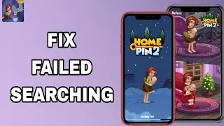 How To Fix And Solve Failed Searching On Home Pin 2 Family Adventure App | Final Solution