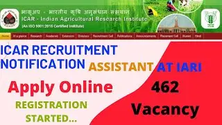 ICAR RECRUITMENT 2022 | ICAR IARI ASSISTANT RECRUITMENT 2022 | ICAR NEW VACANCY 2022