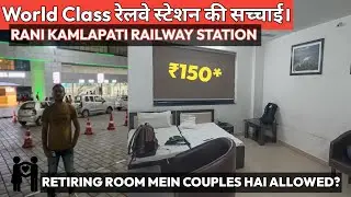 Truth About the Rani Kamlapati Railway Station & their Retiring Rooms || Retiring Room Tour & Prices