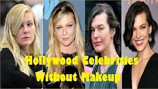 ►► Top 10 Celebrities Without Makeup 2017 | Hollywood Celebrities Without Makeup