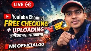 Live YouTube Channel Checking Free ✅ | No Promotion | NK OFFICIAL00