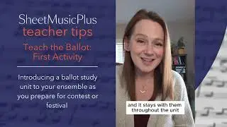Teach the Ballot: Music Ensemble Curriculum | Sheet Music Plus Teacher Tips