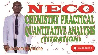 NECO 2024 - CHEMISTRY PRACTICAL | TITRATION | VOLUMETRIC ANALYSIS | 2023 NECO CHEMISTRY PRACTICAL.