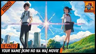 15 Awesome Your Name Facts | Kimi No Na Wa | Hollywood Remake ? [Explained In Hindi] | Gamoco हिन्दी