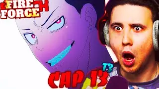 EL OTRO SHINRA!!! FIRE FORCE|T3 CAP 13!! | REACCI&Oacute;N!!