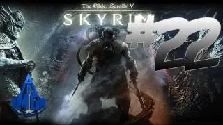 Skyrim Walkthrough - Part 22