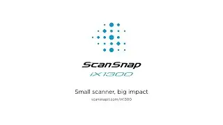 ScanSnap iX1300. Small scanner, big impact.