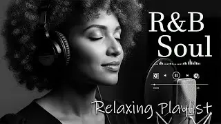 🎶 R&B Soul Love Mix &ndash; Smooth & Emotional Songs That Speak to Your Heart 💞Sensual & Smooth Soul Vibes