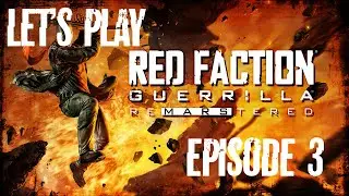[Red Faction] Liberation des mineures et destuction de hauparleure #3