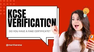 How to check whether your KCSE CERTIFICATE is valid (NOT FAKE)