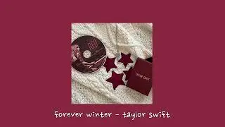 forever winter - taylor swift {sped up}