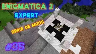 Altar celestial, nuevo tier estelar ep 35 enigmatica 2 expert serie de mods