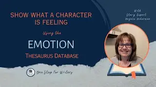 Show What Your Character Is Feeling Using the Emotion Thesaurus | One Stop for Writers