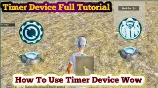 How To Use Time Device In Advance Way Wow Map | Timer Device Wow Tutorial | Match End Device Use